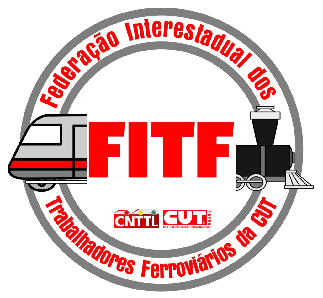 FEDERACAO INTERESTADUAL DOS TRABALHADORES FERROVIARIOS DA CUT - FITF/CNTT/CUT